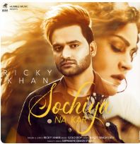 download Sochiya-Na-Kar Ricky Khan mp3